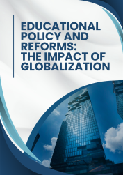 EDUCATIONAL POLICY AND REFORMS: THE IMPACT OF GLOBALIZATION